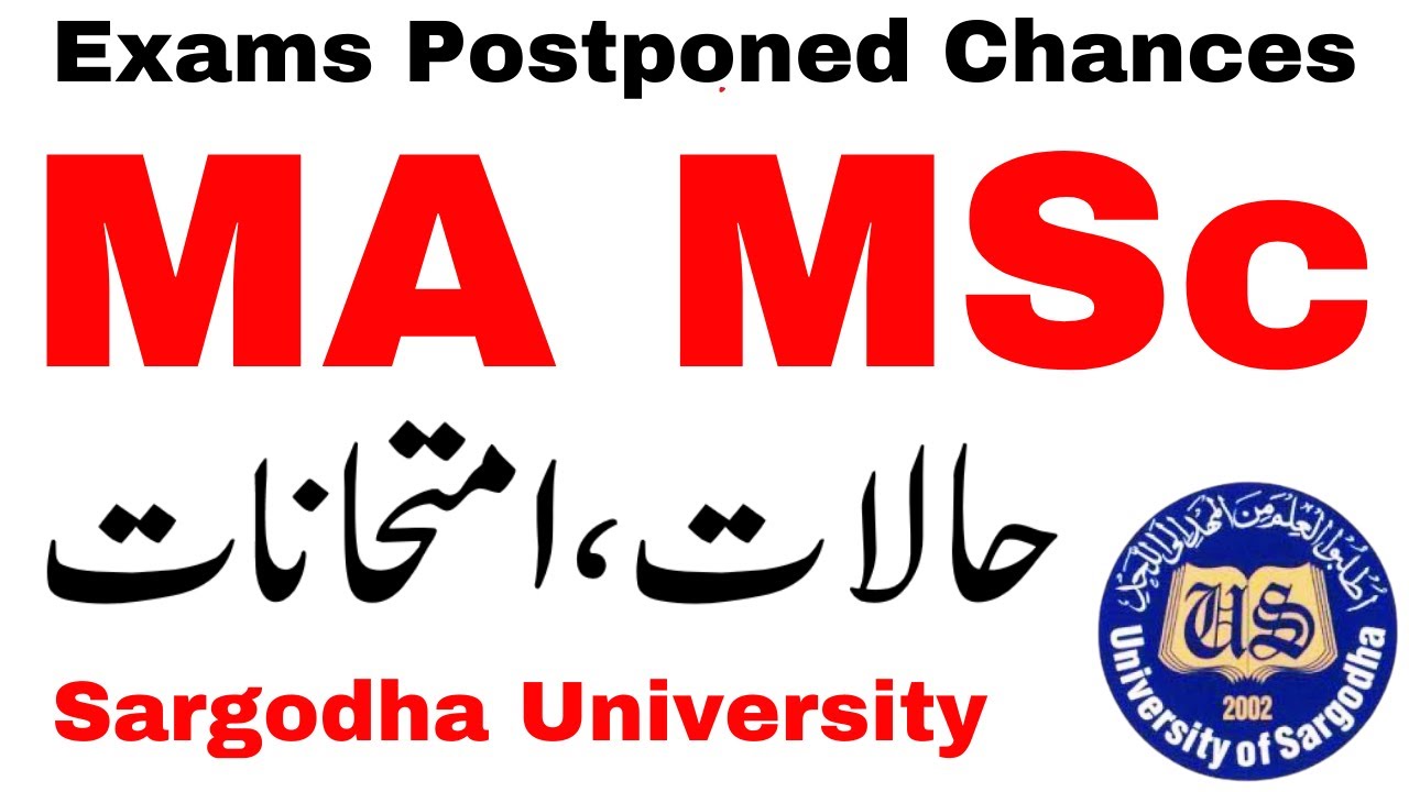 MA MSc Exams Postponed Chances Sargodha University
