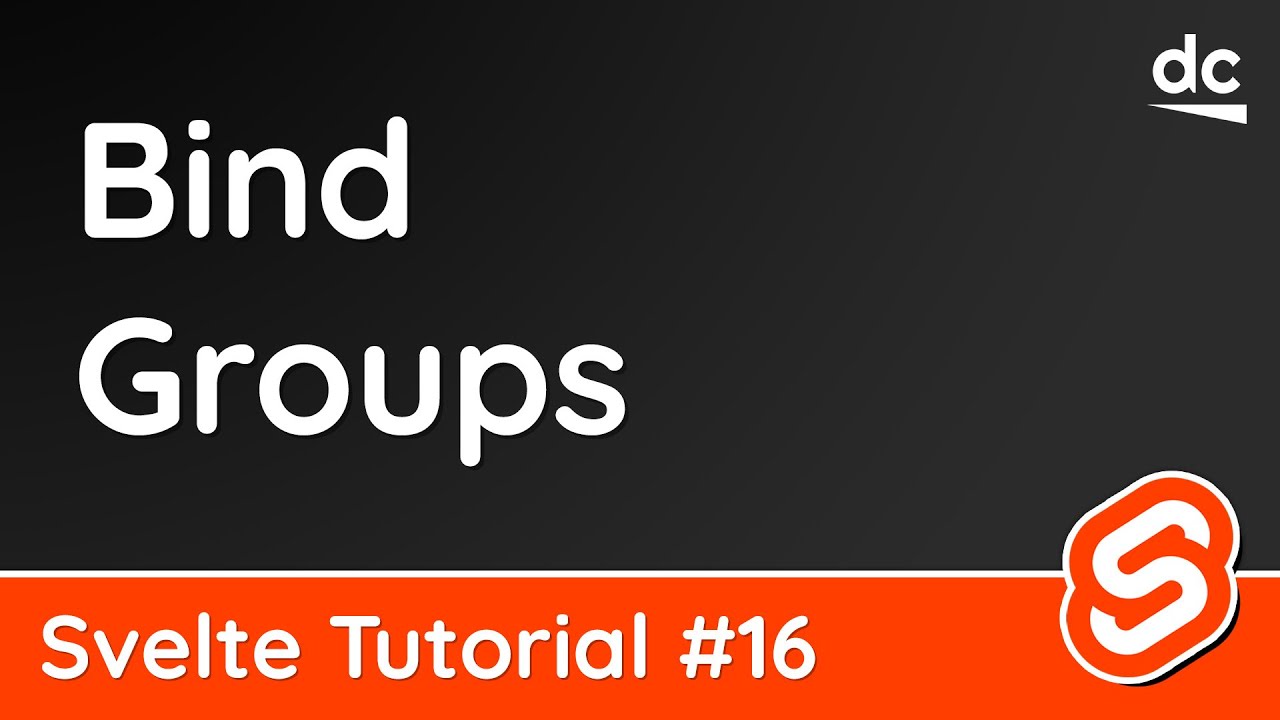 Bind Groups & Multiple Bindings - Svelte Tutorial #16