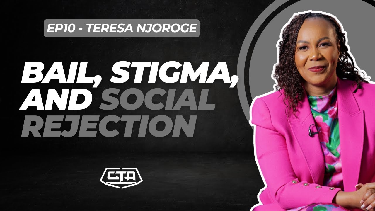 1947. Bail, Stigma, and Social Rejection - Teresa Njoroge l @cleanstart6617  ‪l #cta101