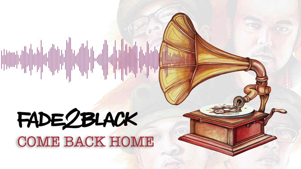 Fade2Black - Come Back Home