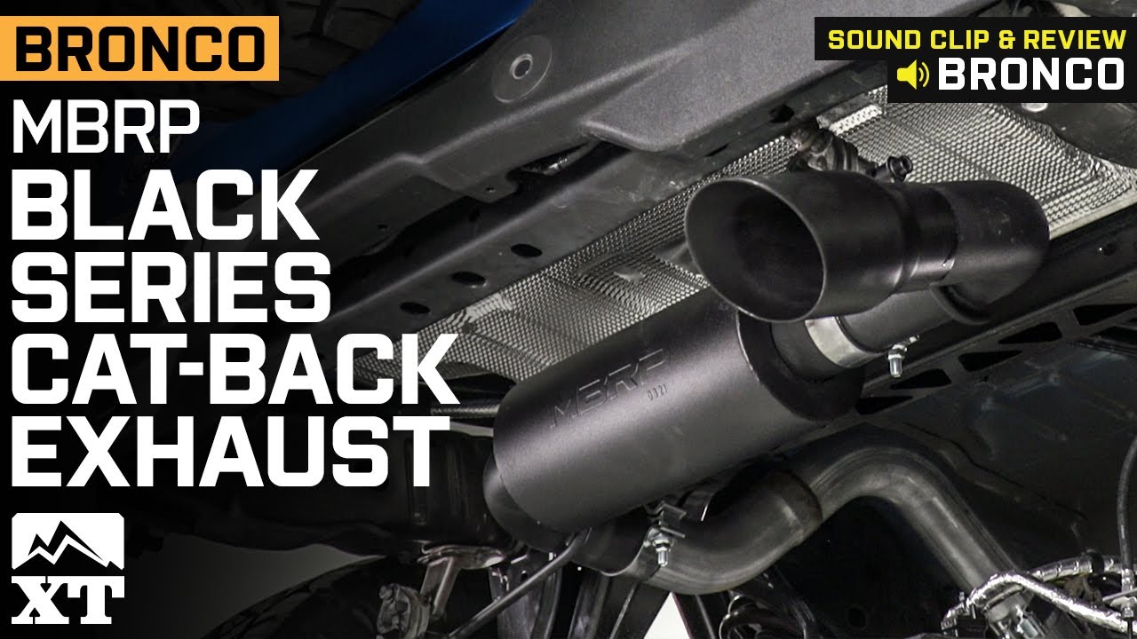 2021-2022 Bronco MBRP Black Series Cat-Back Exhaust Sound Clip & Review