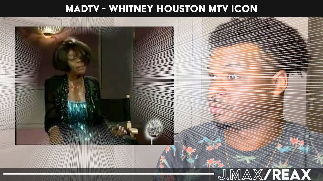 MadTV - Whitney Houston MTV ICON | J.Max/Reax (Reaction)