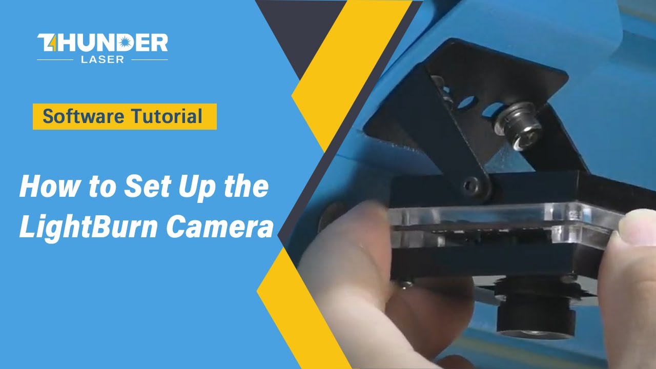 How to Set Up the LightBurn Camera