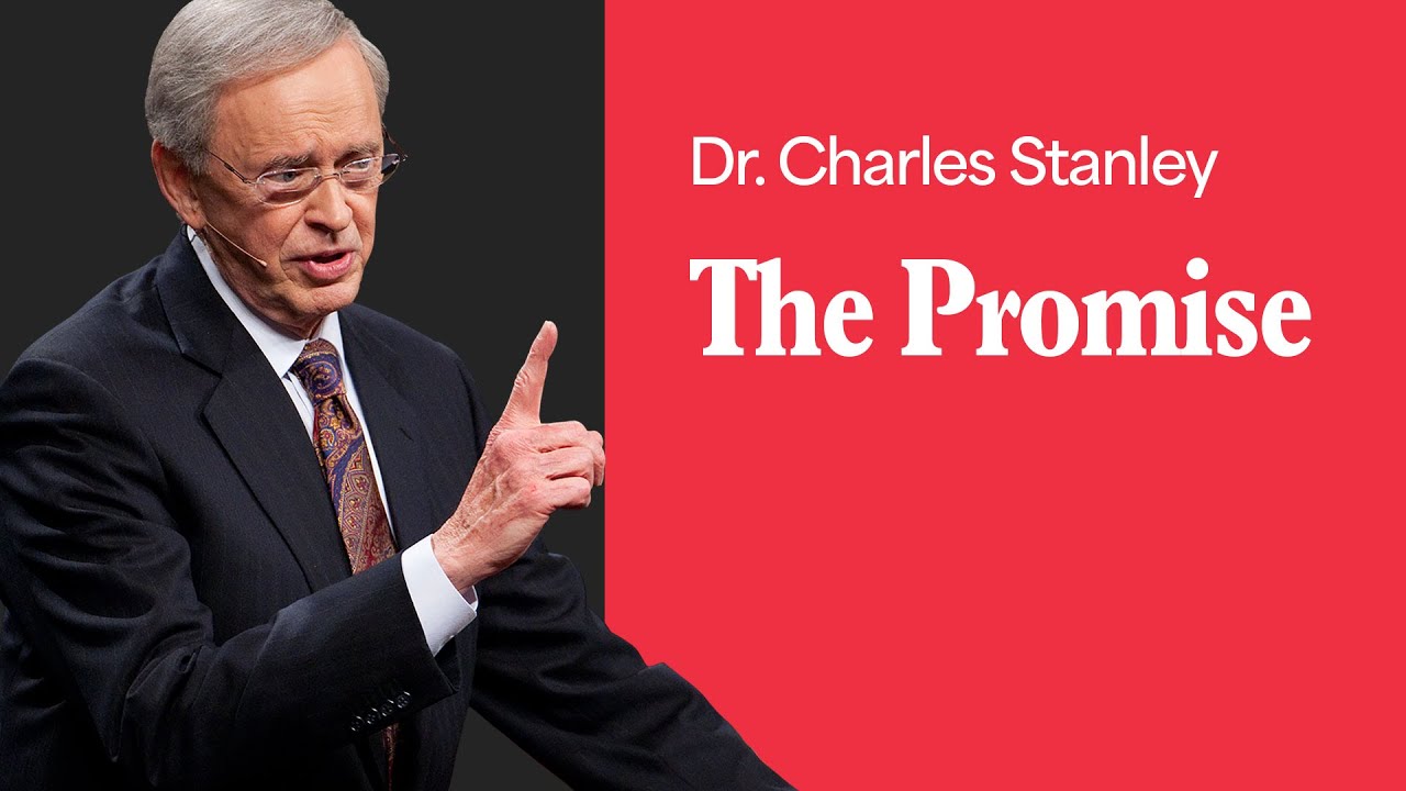 The Promise – Dr. Charles Stanley