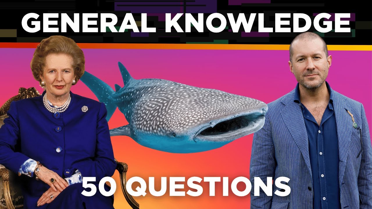 General Knowledge Trivia Quiz  |  50 Questions