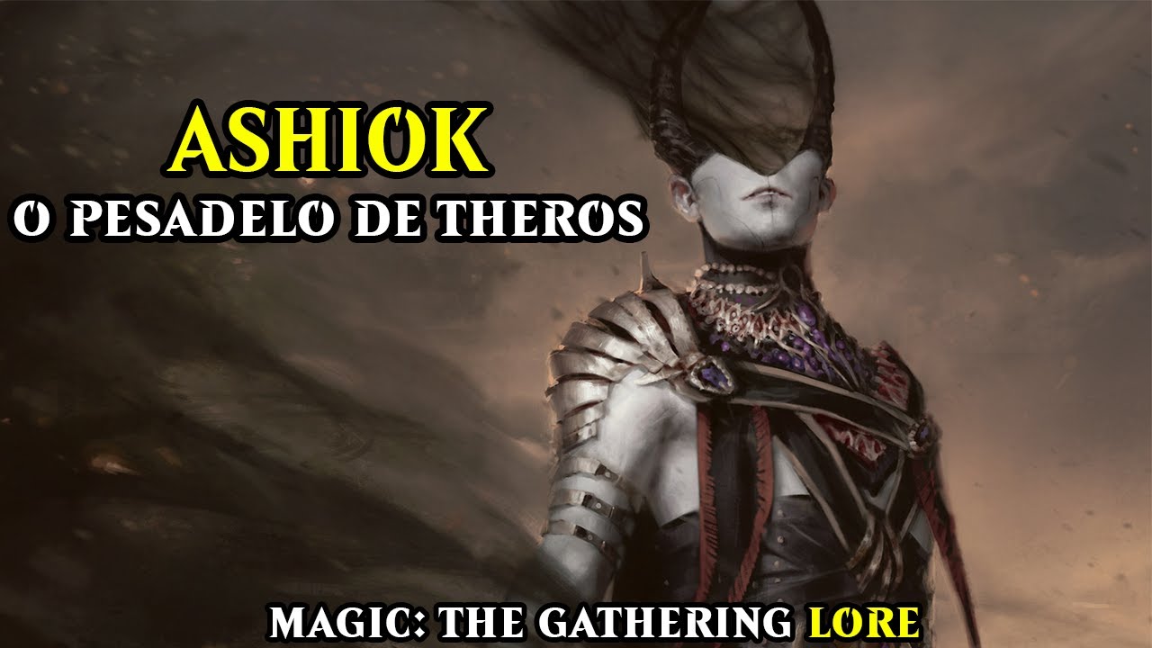 ASHIOK - Pesadelo em Theros | MTG LORE - Bloco de Theros #6