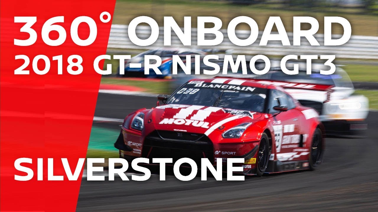 360° ONBOARD SILVERSTONE - Nissan GT-R NISMO GT3