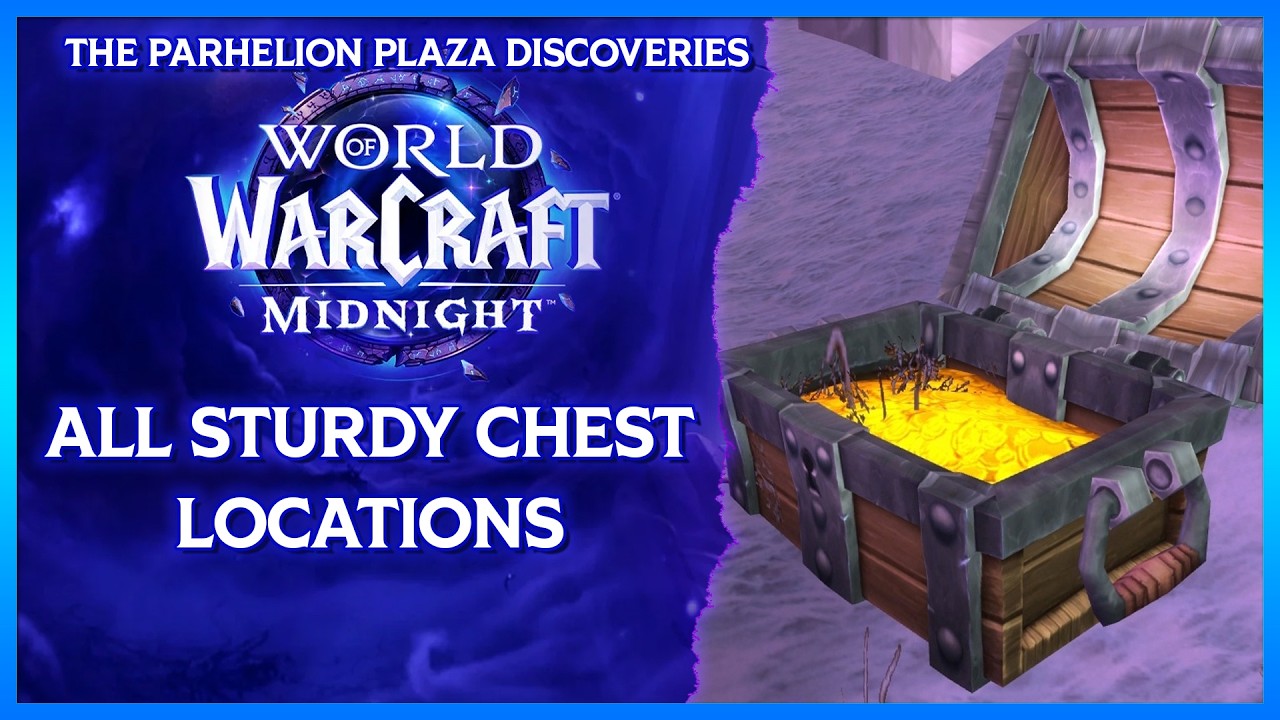 PARHELION PLAZA ALL STURDY CHEST LOCATIONS - WORLD OF WARCRAFT MIDNIGHT