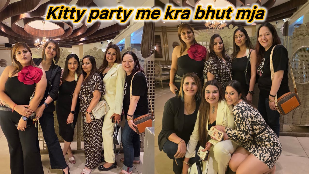 Kitty party me kra bhut mja dekho full vlog