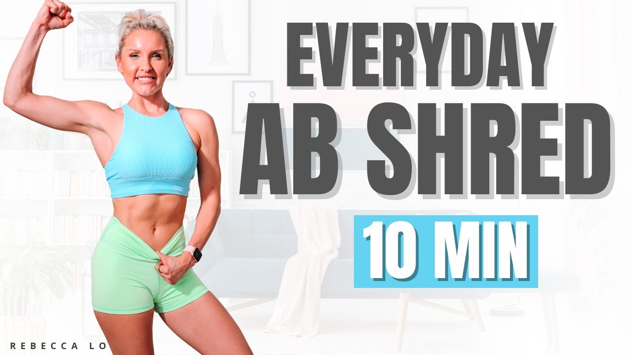 EVERYDAY AB SHRED (burn belly fat) 10 Minute Home Workout