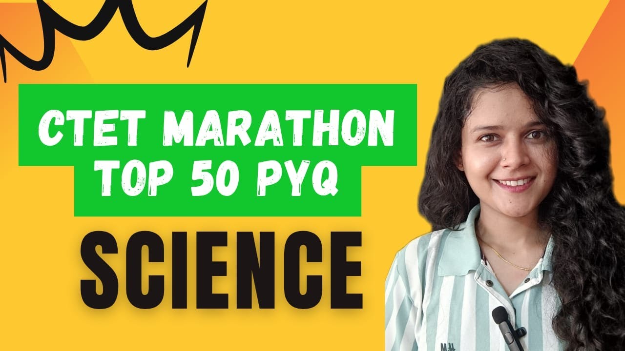 CTET Science top 50 PYQ 