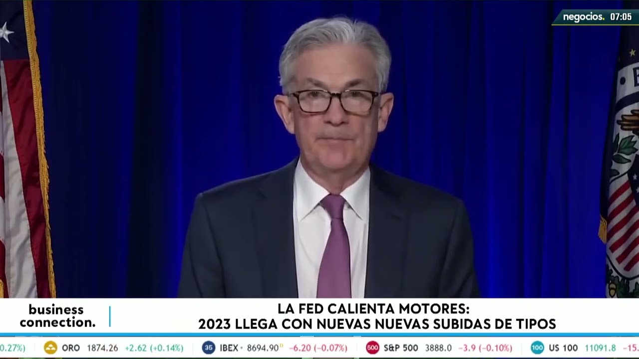 La Fed calienta motores: 2023 llega con nuevas subidas de tipos