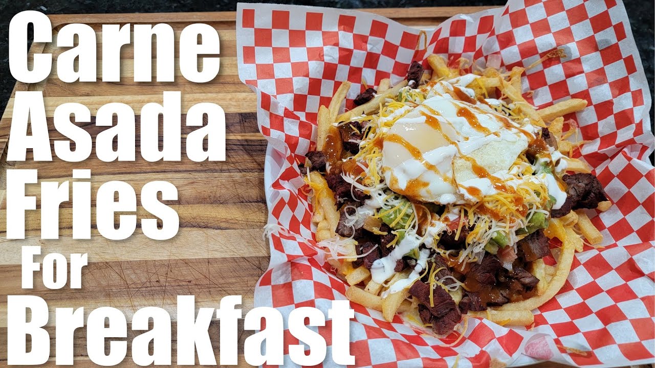 Carne Asada Fries for Breakfast? Hangover Cure #1036