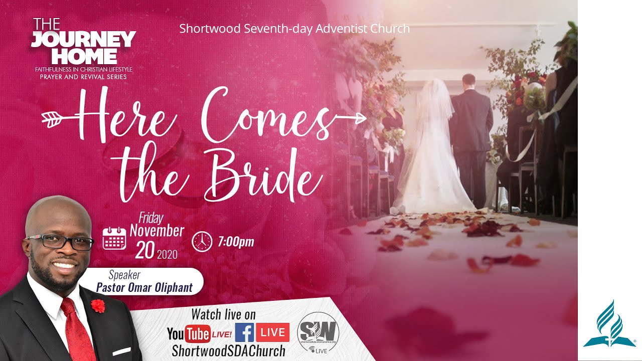“Here Comes The Bride” | Pastor Omar Oliphant | Nov. 20 | #weekofprayer