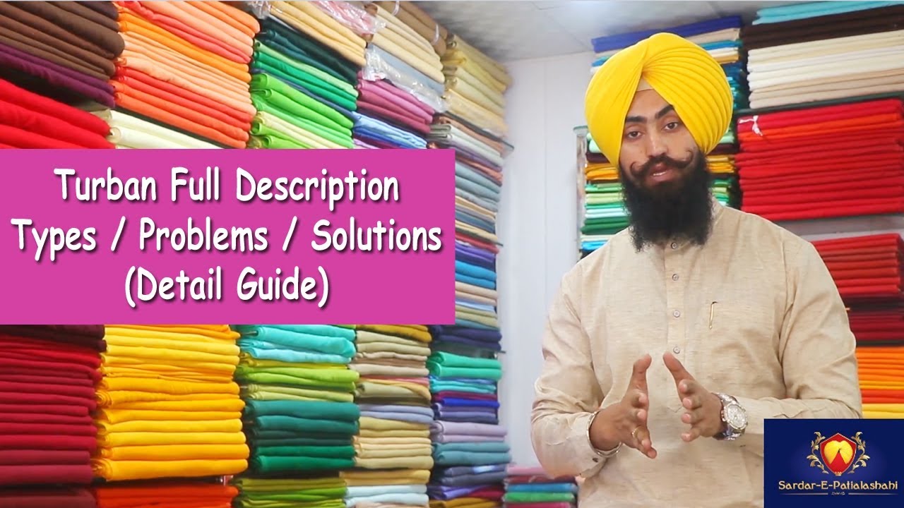 Turban Full Description Types / Problems / Solutions (Detail Guide)