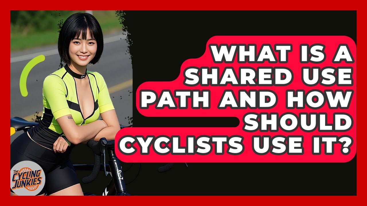 What Is A Shared Use Path And How Should Cyclists Use It? - The Cycling Junkies
