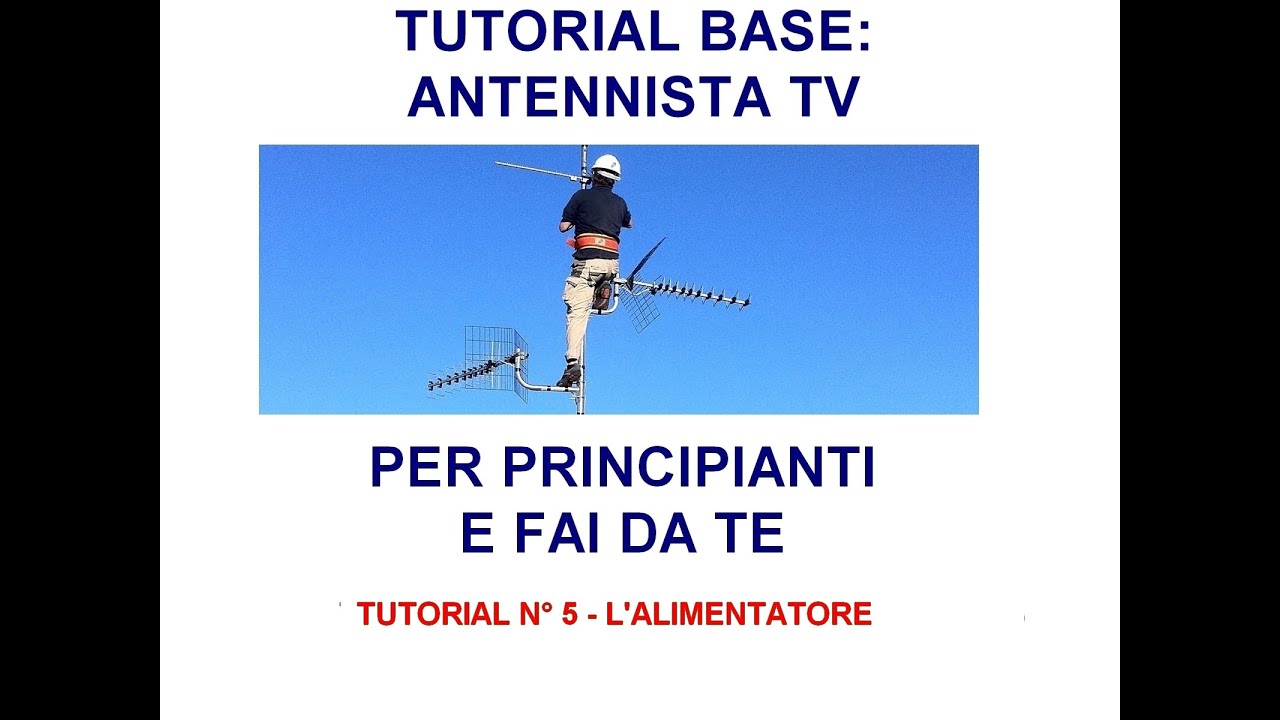 tutorial 4 antennista fai da te, per principianti - L'alimentatore tv per amplificatori d'antenna