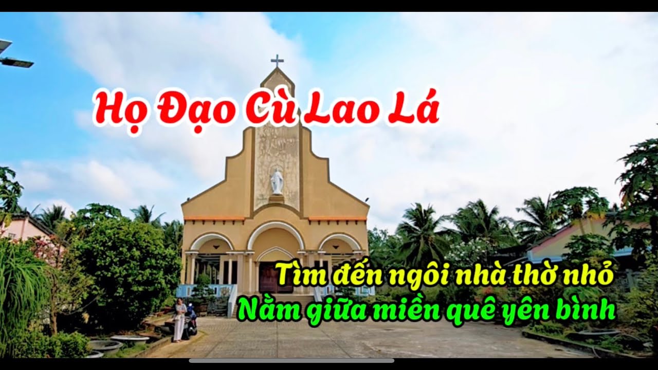 Họ Đạo Cù Lao Lá có ngôi nhà thờ nhỏ ở miền quê quá yên bình