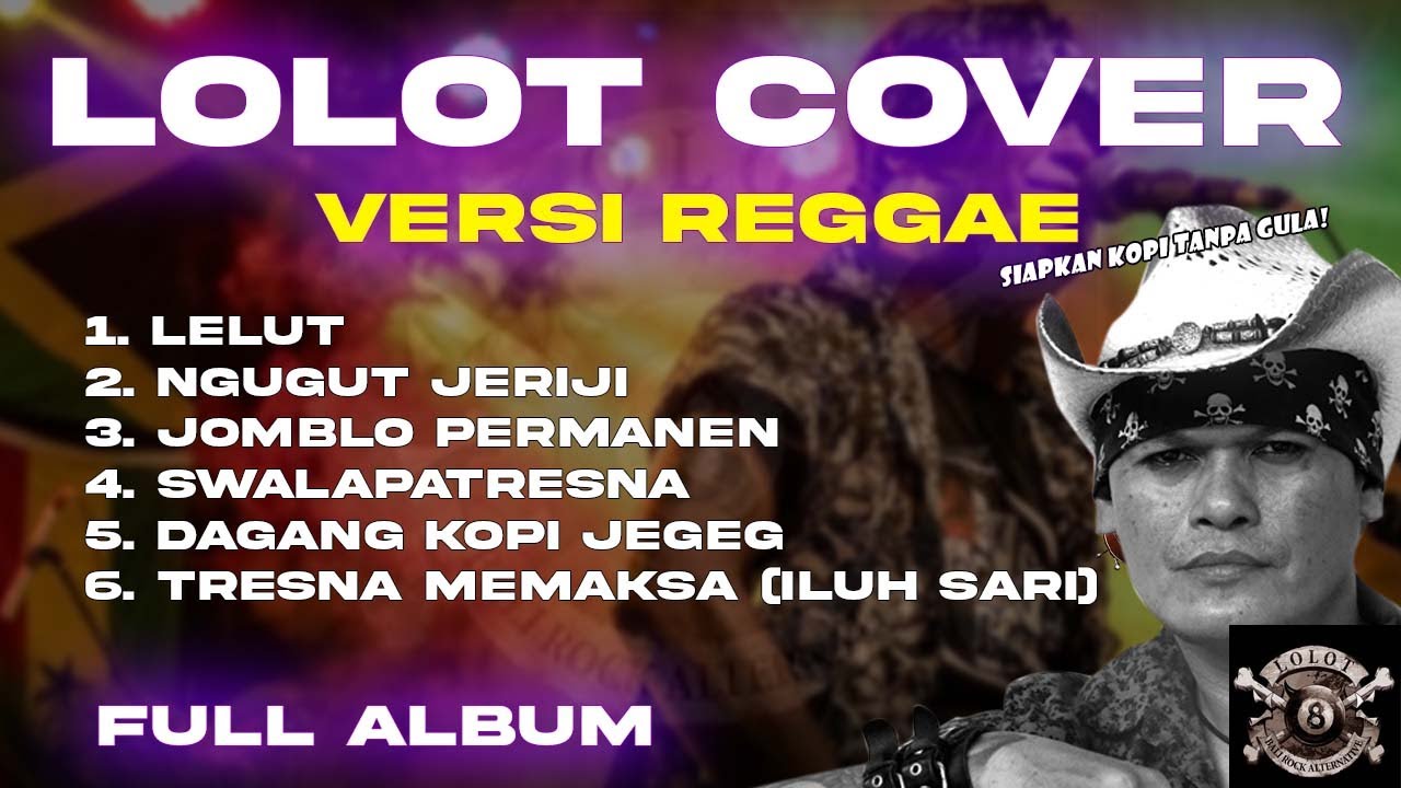 LOLOT VERSI REGGAE (Cover) FULL ALBUM | LAGU BALI | Cocok Untuk Santai Ngopi ☕️