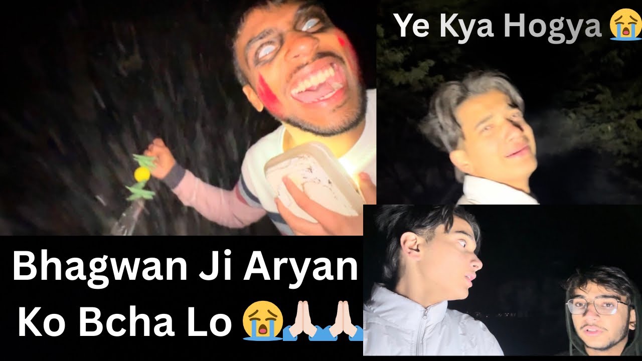 Aryan Bhoot Bn Gya😭Choro Ne Shi Bola Tha😭
