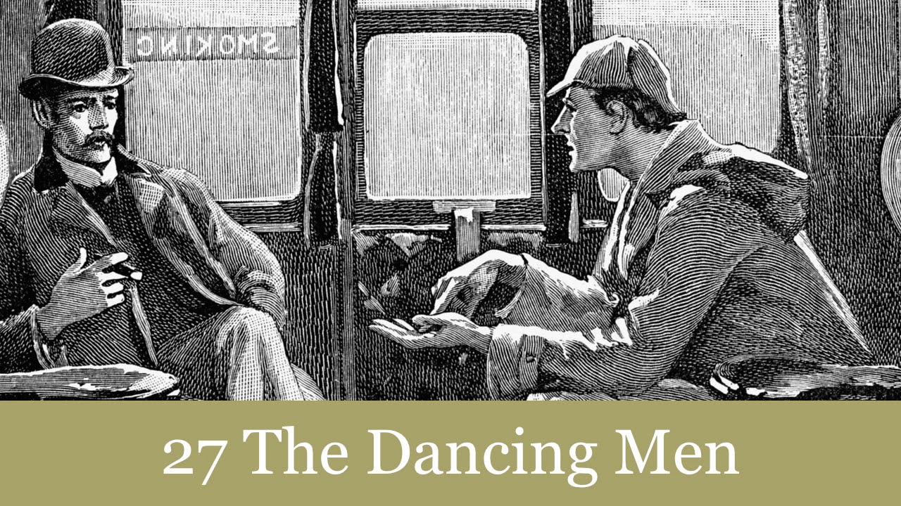 27 The Dancing Men from The Return of Sherlock Holmes (1905) Audiobook