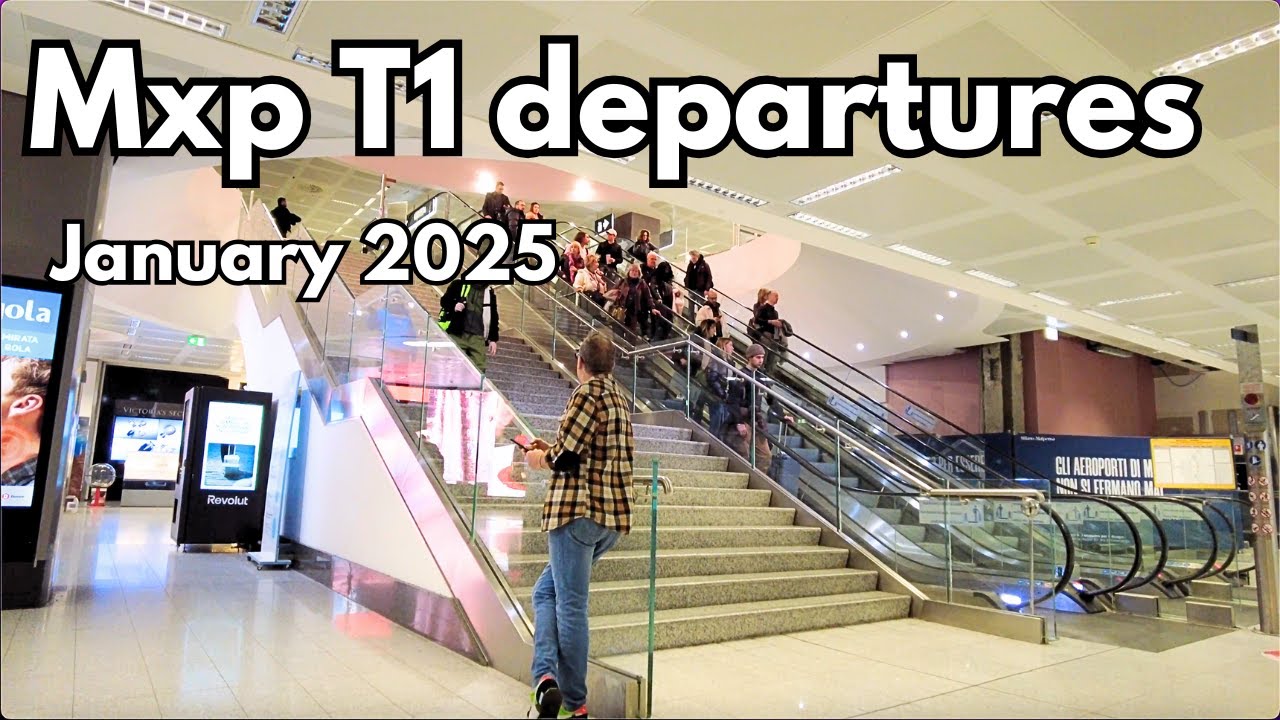 Milan Malpensa Airport T1 Departures – What to Expect (January 2025)