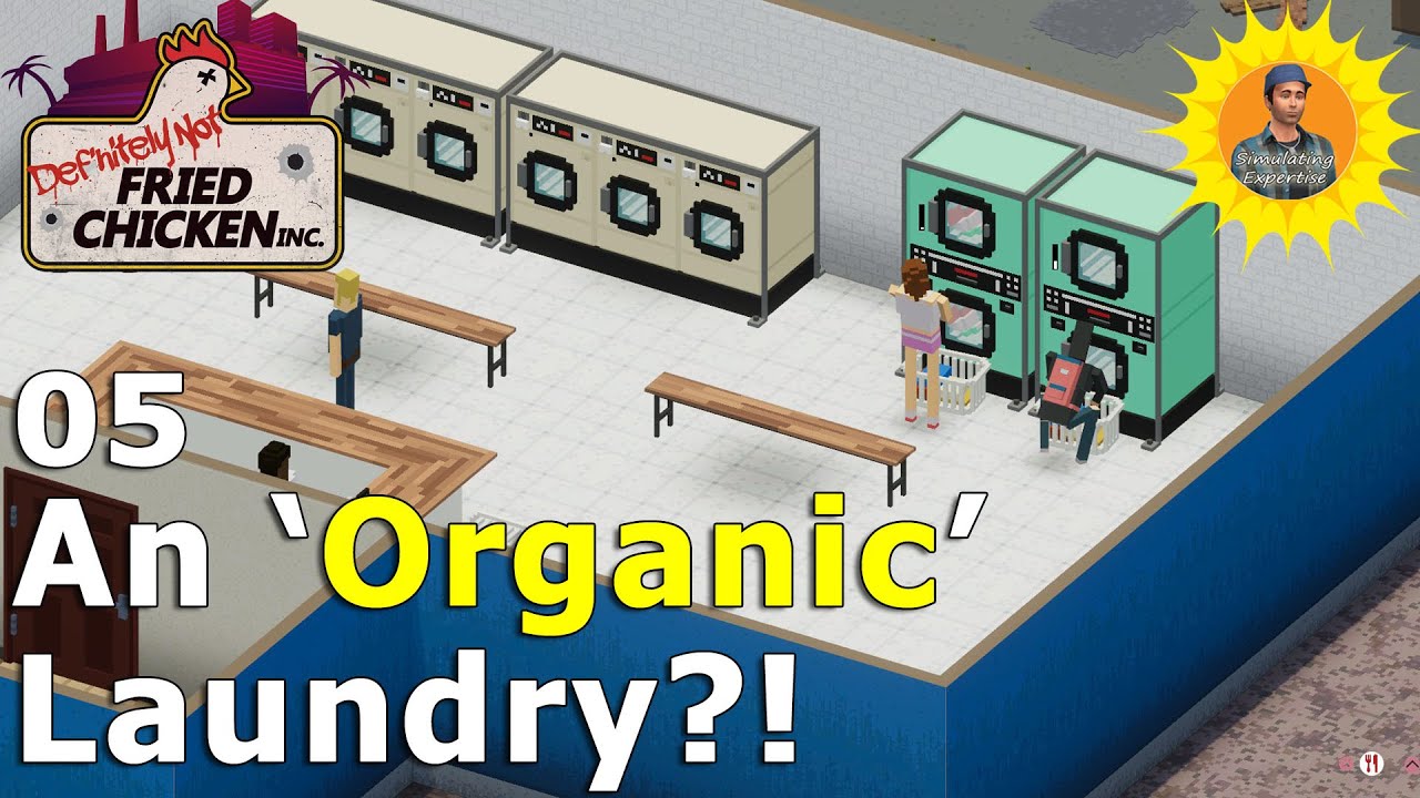 Definitely Not Fried Chicken: Making Money And Washing It?: First Look #05