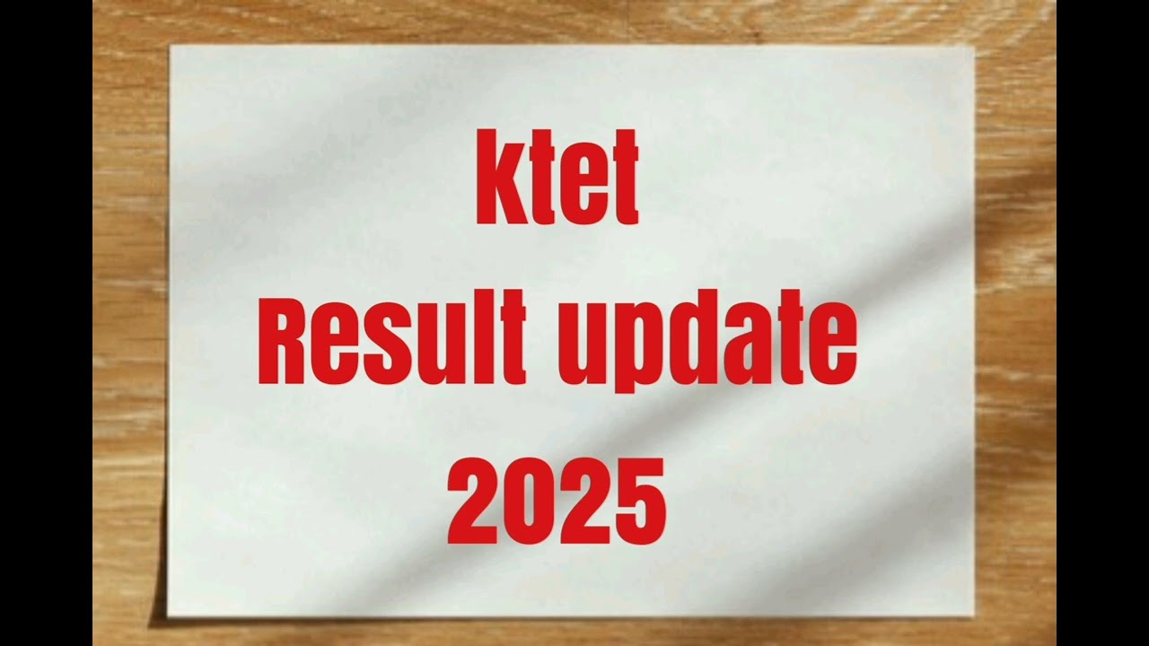 Ktet Result Update 2025