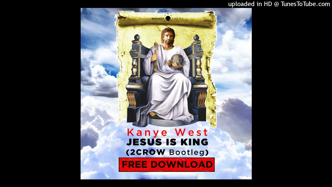 2CROW - FREE DOWNLOAD! - 01 Kanye West — Jesus Is King (2CROW Bootleg)