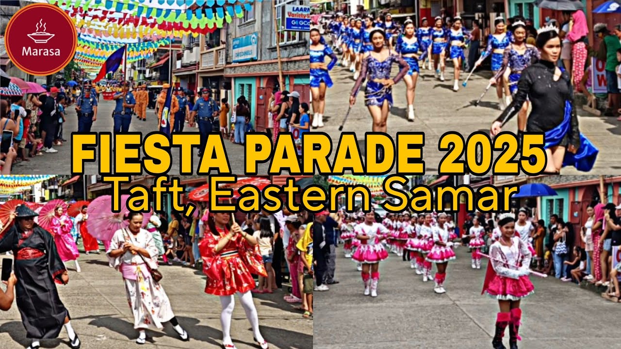 TOWN FIESTA PARADE 2025 | TAFT, EASTERN SAMAR