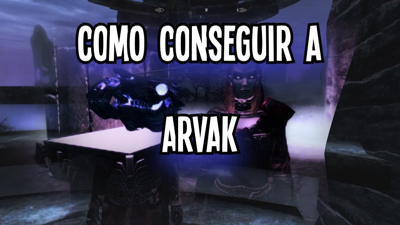 SKYRIM SE | COMO CONSEGUIR A ARVAK | DAWNGUARD |