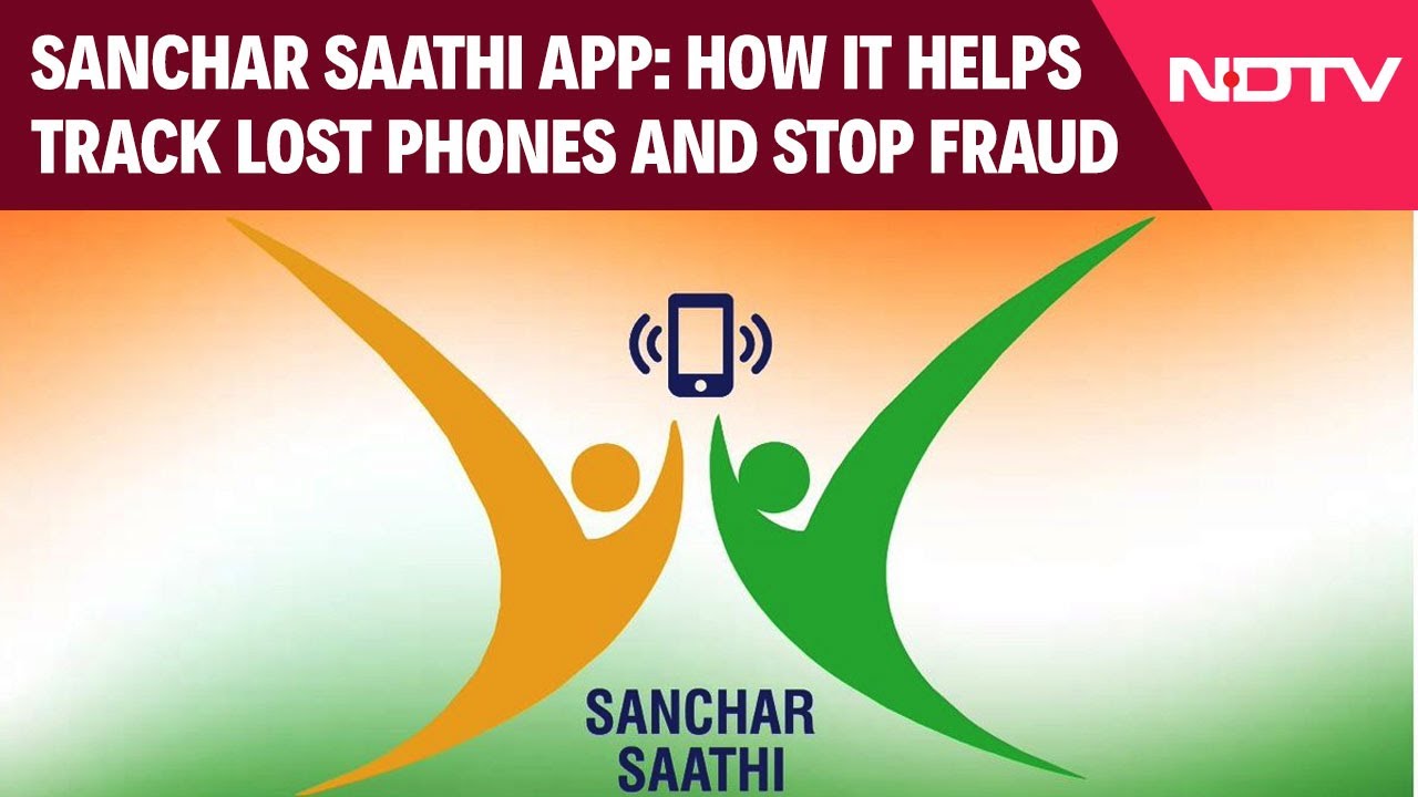 Sanchar Saathi App: How It Helps Track Lost Phones And Stop Fraud