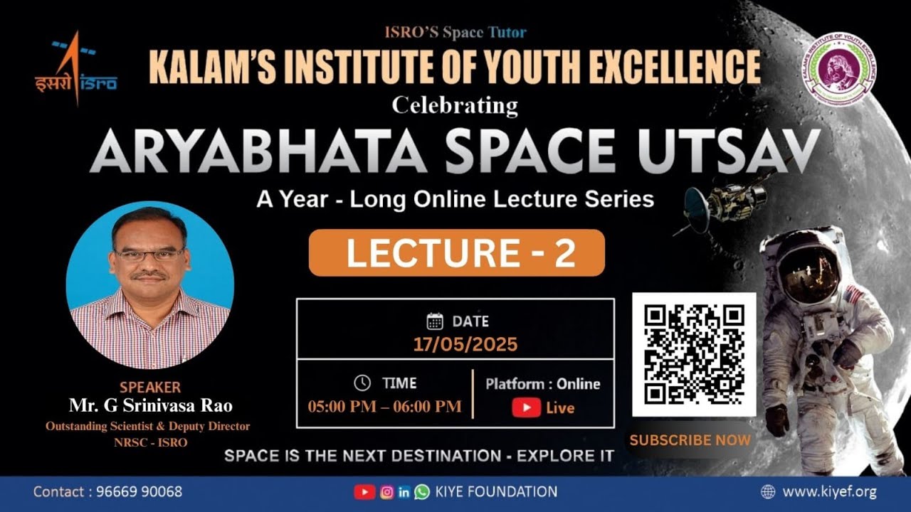 Aryabhata Space Utsav | Lecture-2 | Mr. G Srinivasa Rao | NRSC-ISRO