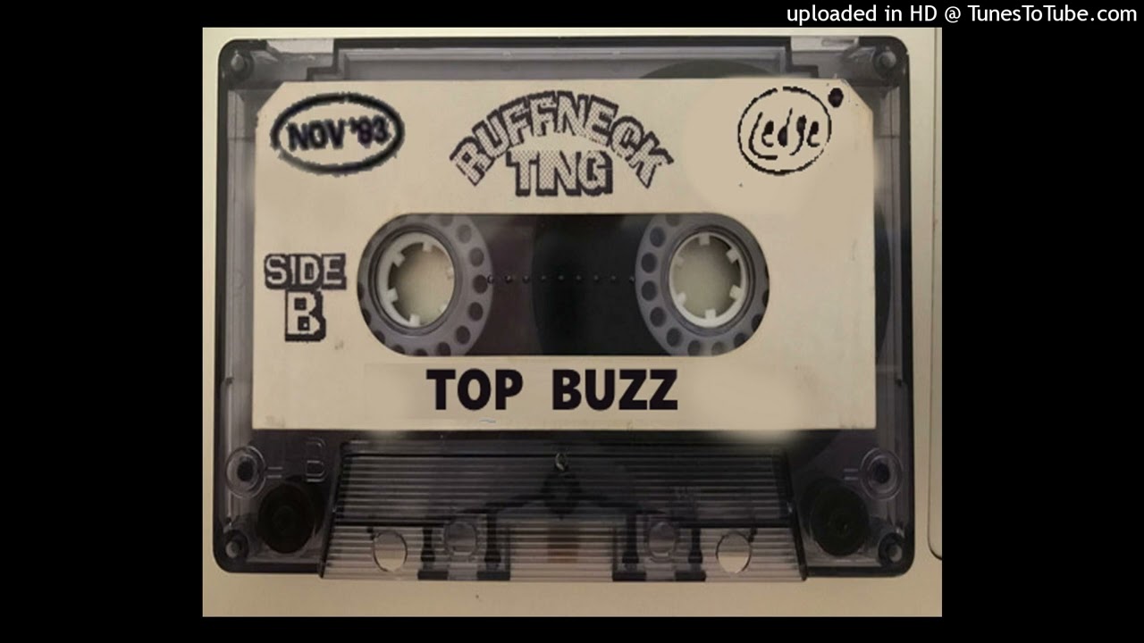 Top Buzz – Ruffneck Ting  1993 SIDE 1