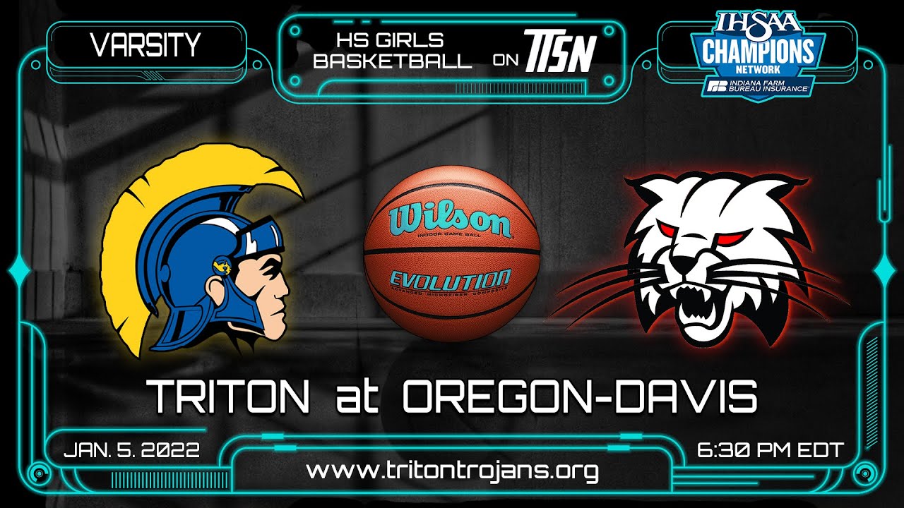 Triton at Oregon-Davis - Varsity Girls Basketball 🏀 1-5-2022