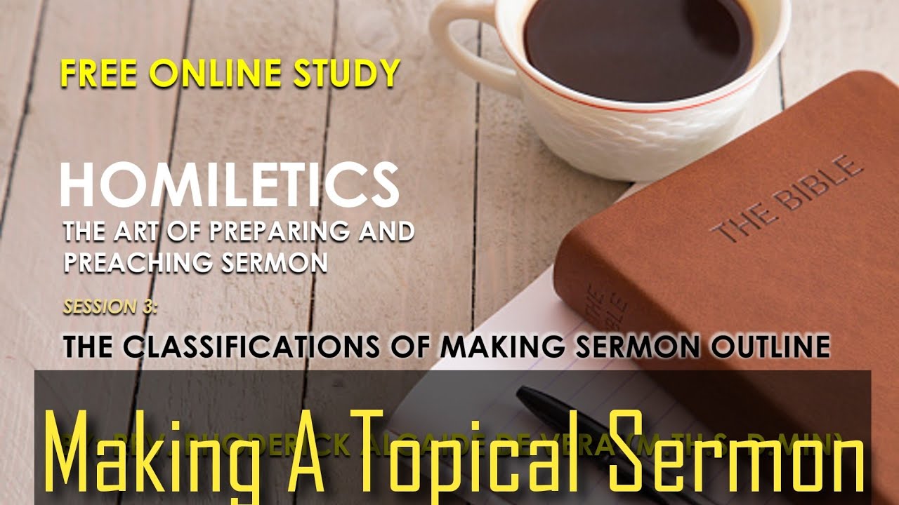 𝗛𝗢𝗠𝗜𝗟𝗘𝗧𝗜𝗖𝗦: 𝗦𝗲𝘀𝘀𝗶𝗼𝗻 𝟯: 𝗧𝗼𝗽𝗶𝗰𝗮𝗹 𝗧𝘆𝗽𝗲 𝗼𝗳 𝗦𝗲𝗿𝗺𝗼𝗻 (𝘾𝙡𝙖𝙨𝙨𝙞𝙛𝙞𝙘𝙖𝙩𝙞𝙤𝙣 𝙗𝙮 𝙃𝙤𝙢𝙞𝙡𝙚𝙩𝙞𝙘𝙖𝙡 𝙎𝙩𝙧𝙪𝙘𝙩𝙪𝙧𝙚)