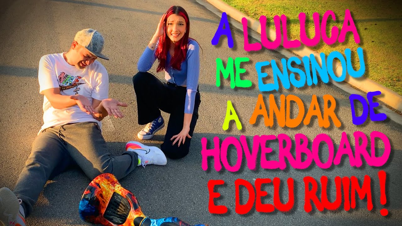 A Luluca me ensinou a andar de Hoverboard! Deu Ruim!