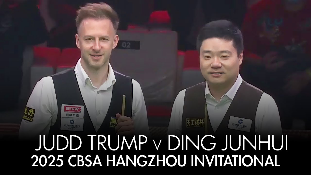 Judd Trump vs Ding Junhui – 2025 CBSA Hangzhou Snooker Invitational Showdown!