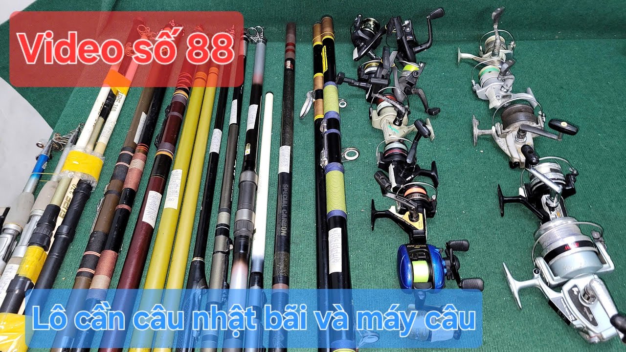 VIDEO 88( 0359266076 )Máy Olympic 10.000,máy trứng,.cần ISO khoen lớn holiday,cần dây trong nissin..