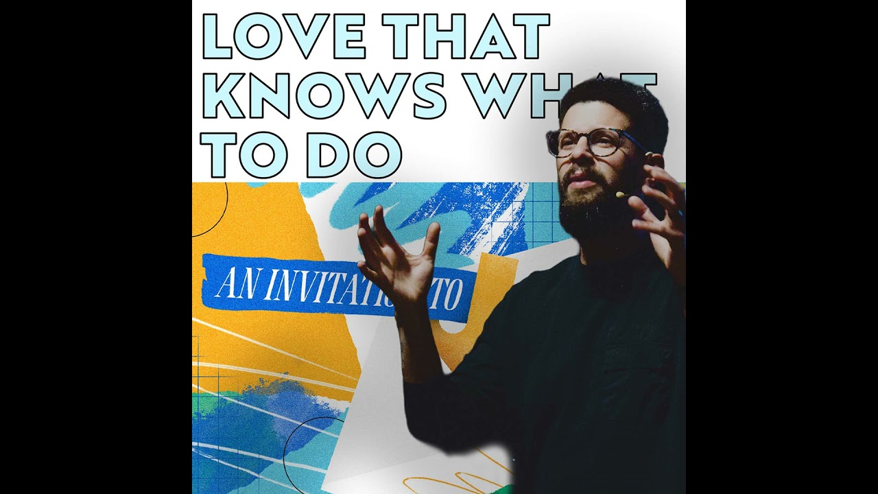 Love That Knows What To Do