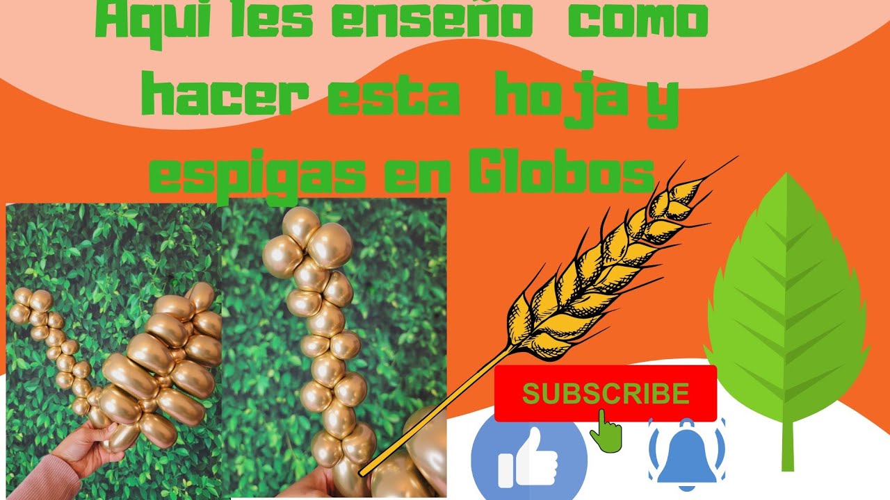 HOJA CON GLOBOS 260| HOJA EN GLOBOS|ESPIGAS  CON GLOBOS|GLOBOFLEXIA |DISTORSIÓN