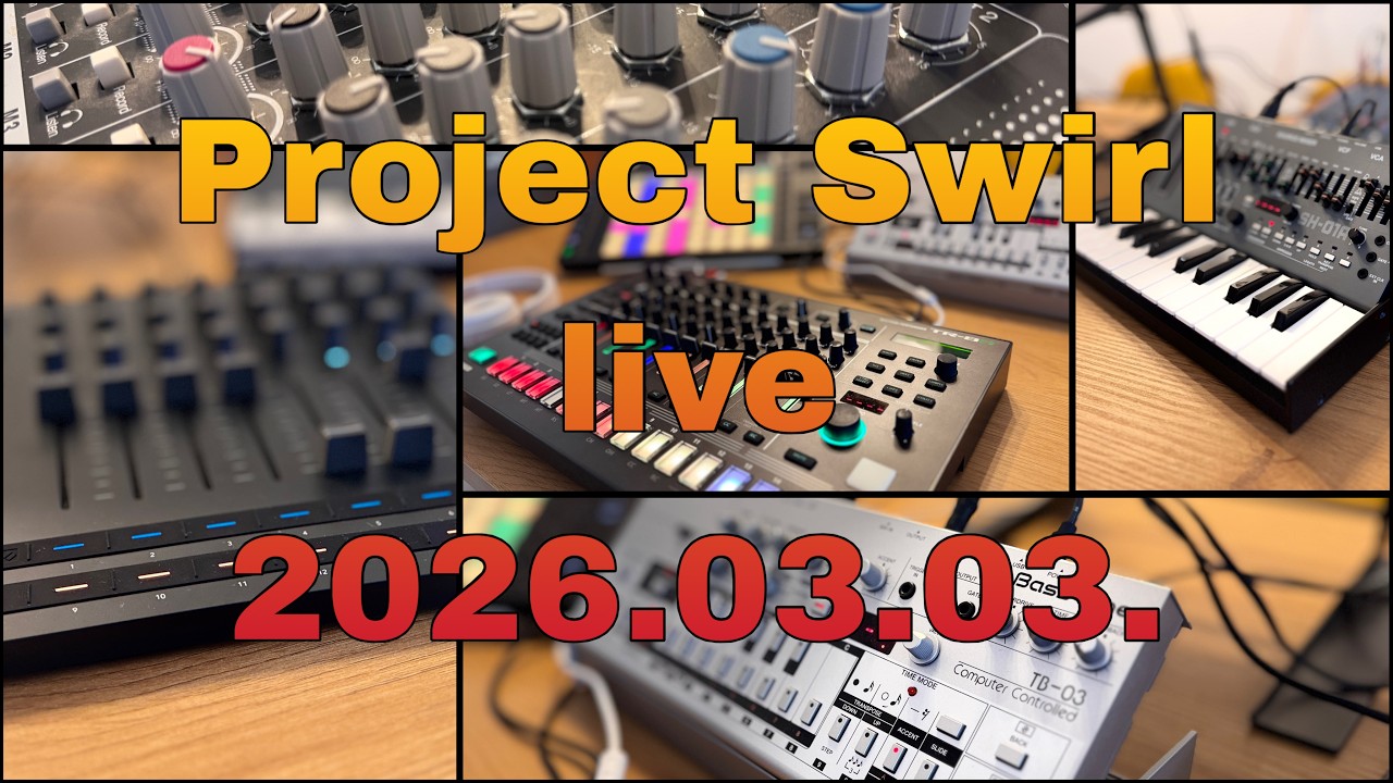 Project Swirl - Live 2026.03.03.