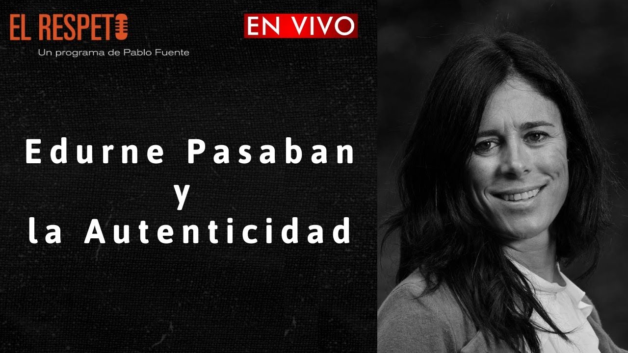 Edurne Pasaban y la Autenticidad