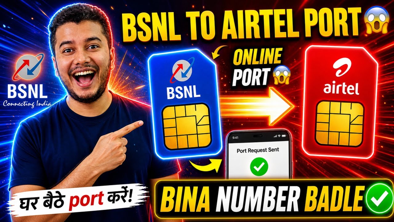 BSNL to Airtel Port Kaise Kare 🔥 | How to Port BSNL to Airtel SIM | New Process 2026