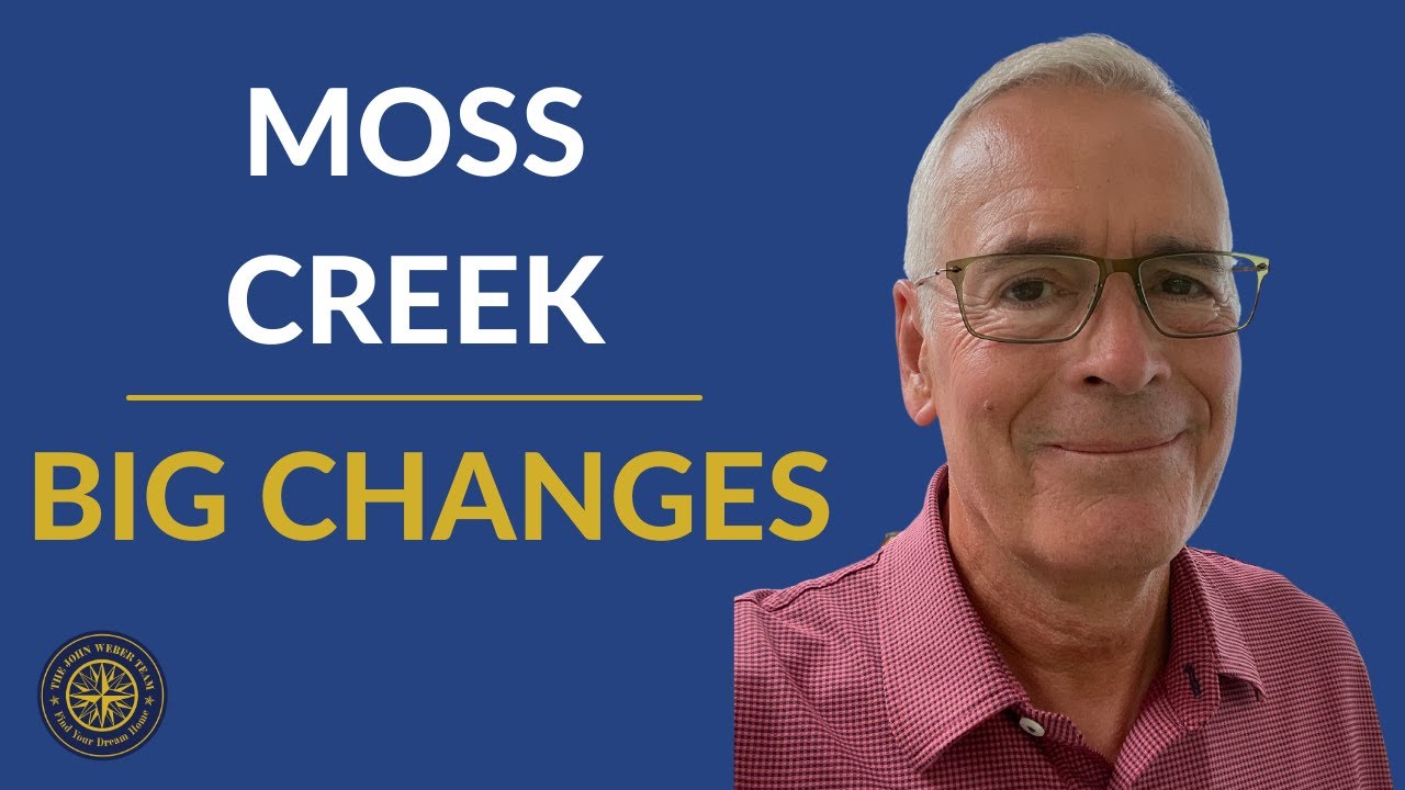 Moss Creek Big Changes: What Comes Next