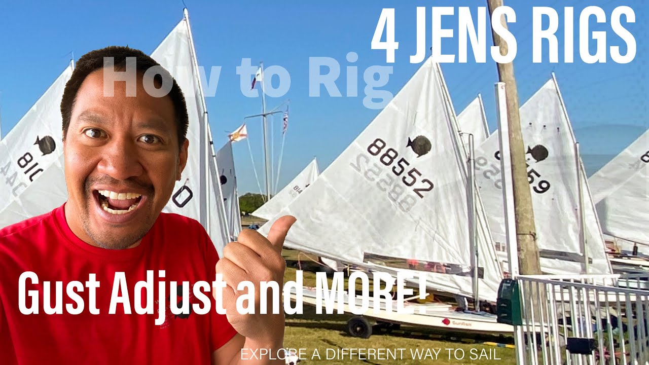 How to Rig the Sunfish Sailboat Jens Rig | GUST ADJUST | COMPREHENSIVE Tutorials