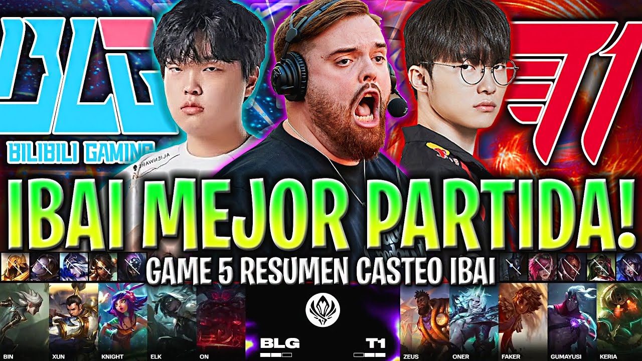 IBAI CASTEA LA MEJOR PARTIDA DE LA SEMIFINAL! | T1 vs BLG Game 5 SEMIFINAL MSI 2024 ESPAÑOL IBAI LVP