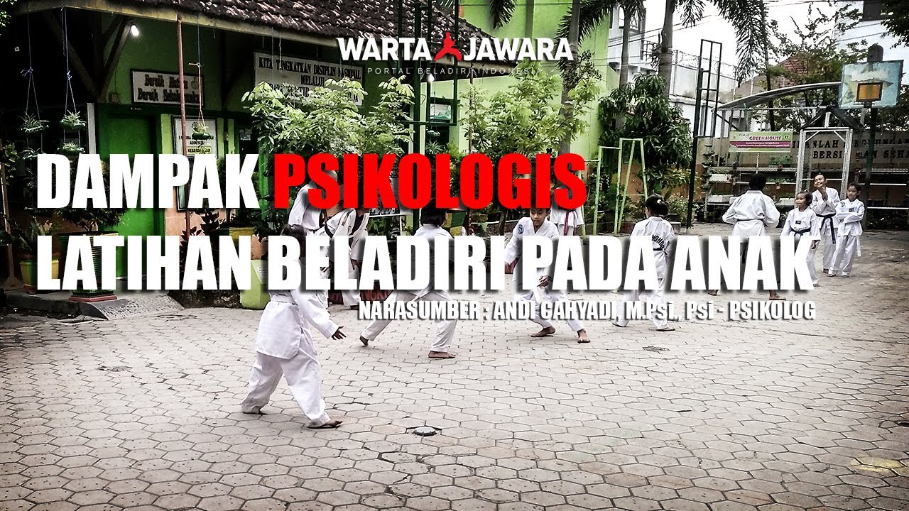 Dampak Psikologis Latihan Beladiri Pada Anak | Warta Jawara