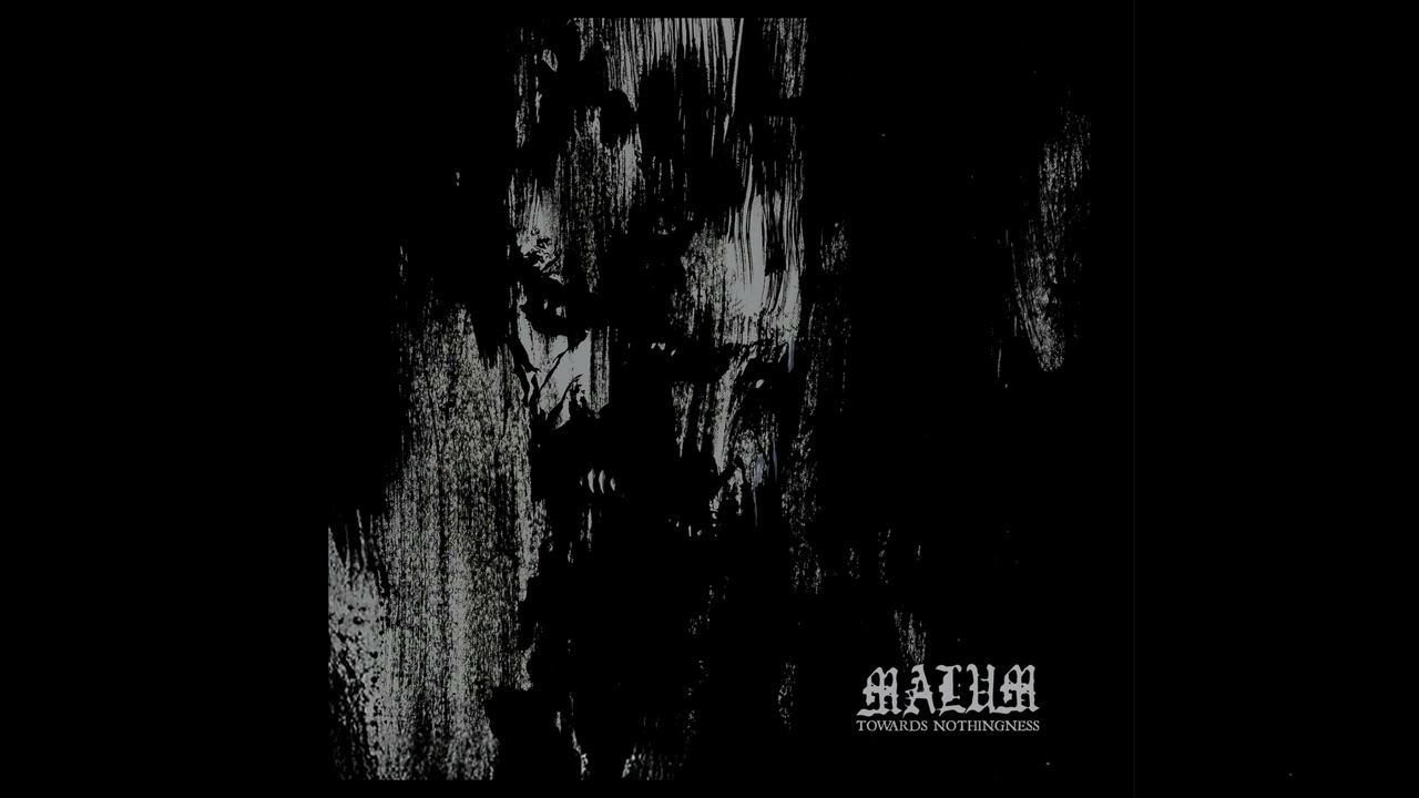 Malum - Towards Nothingness (Full EP)