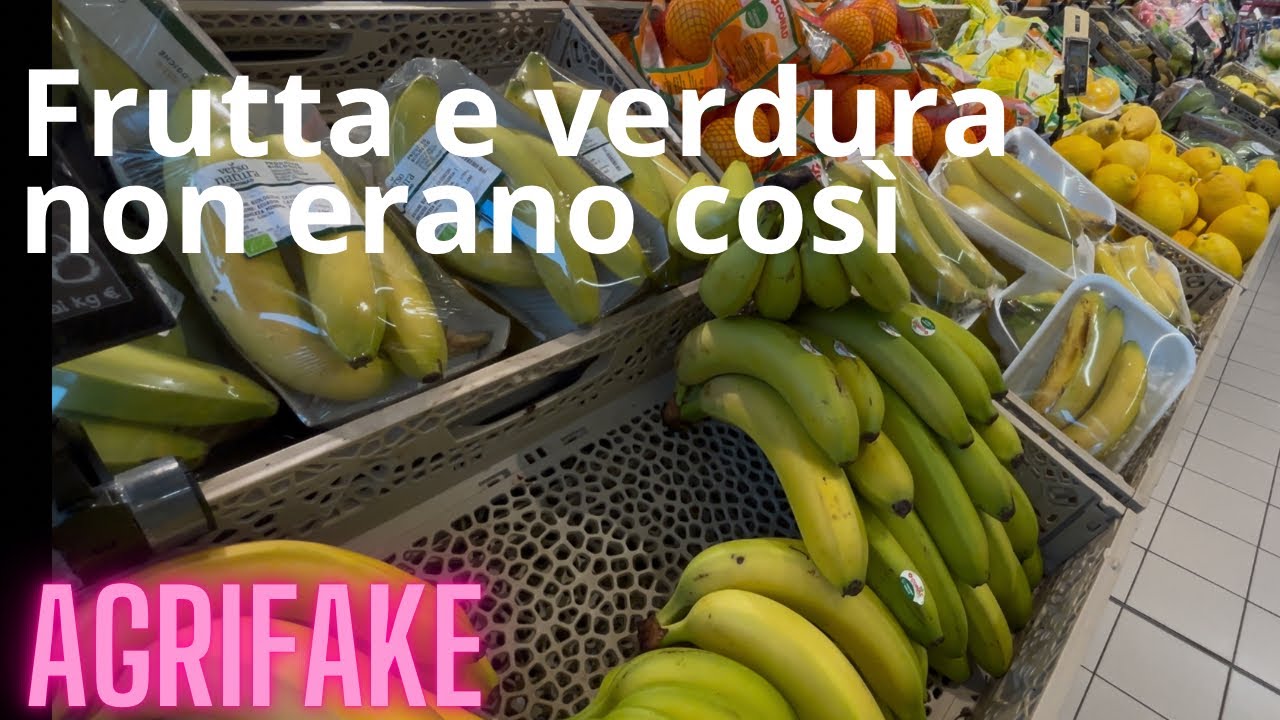 FRUTTA E VERDURA NON ERANO COSI' 